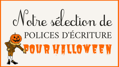 Notre sélection de Polices d'Écriture pour Halloween (Low Content)