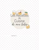 Carnet de Recettes de Cuisine pour bébé  en couleurs 100 pages 8.5x11